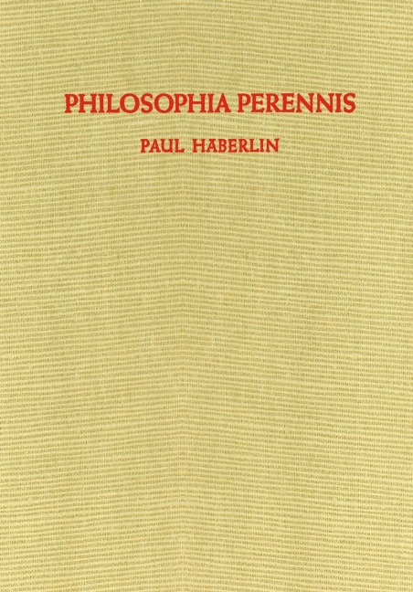 Philosophia Perennis - Paul Häberlin