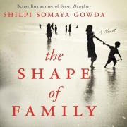 Cover-Bild zum Titel 'The Shape of Family' von 'Shilpi Somaya Gowda'