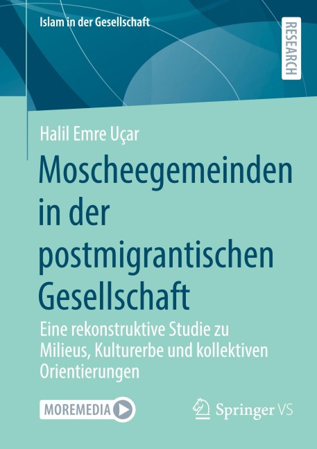 Moscheegemeinden in der postmigrantischen Gesellschaft - Halil Emre Uçar