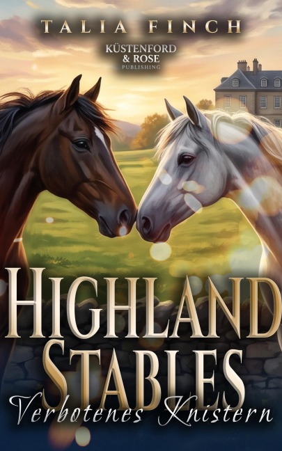 Highland Stables - Verbotenes Knistern - Talia Finch