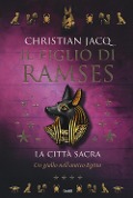La città sacra. Il figlio di Ramses - Christian Jacq