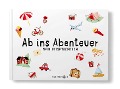 Ab ins Abenteuer - Claudia Schaumann