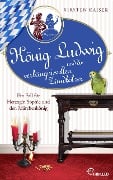 Cover-Bild zum Titel 'König Ludwig und die verhängnisvollen Zündhölzer' von 'Kirsten Kaiser'