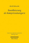 Cover-Bild zum Titel 'Koordinierung als Kompetenzkategorie' von 'Beate Braams'
