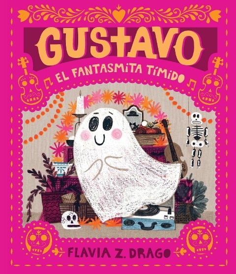 Gustavo, El Fantasmita Tímido - Flavia Z Drago