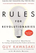 Cover-Bild zum Titel 'Rules for Revolutionaries' von 'Guy Kawasaki, Michele Moreno'