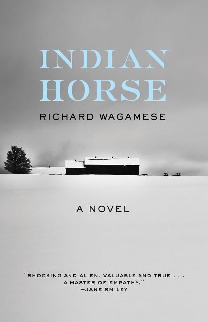 Indian Horse - Richard Wagamese