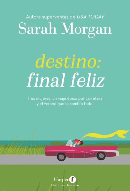Destino: final feliz - Sarah Morgan