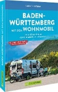 Cover-Bild zum Titel 'Baden-Württemberg mit dem Wohnmobil' von 'Susi Reiser, Frank Reiser'