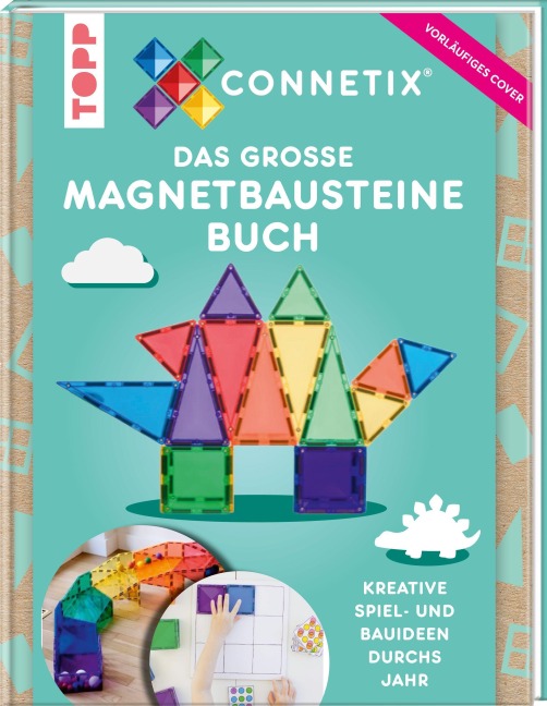 Das große Magnetbausteine Buch. ConnetixTiles - Eva Pilgrim