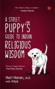 Cover-Bild zum Titel 'A Street Puppy's Guide to Indian Religious Wisdom' von 'Hari Haran'