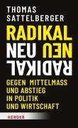 Cover-Bild zum Titel 'Radikal neu' von 'Thomas Sattelberger'