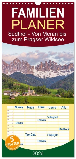 Familienplaner 2026 - Südtirol - Von Meran bis zum Pragser Wildsee mit 5 Spalten (Wandkalender, 21 x 45 cm) CALVENDO - Elisabeth Schittenhelm