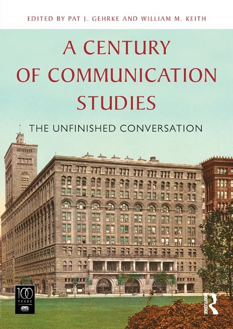 A Century of Communication Studies - 