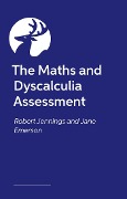 Cover-Bild zum Titel 'The Maths and Dyscalculia Assessment' von 'Robert Jennings, Jane Emerson'