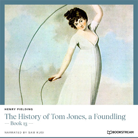 The History of Tom Jones, a Foundling - Henry Fielding