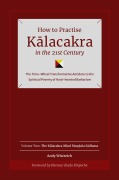 How to Practise Kalacakra in the 21st Century - Andy Wistreich