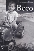 Beco. Vita in romanzo di Ayrton Senna - Leonardo Guzzo