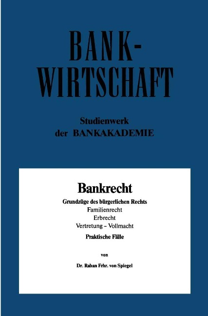 Bankrecht - Raban von Spiegel