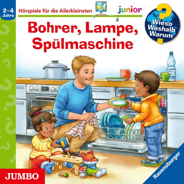 Wieso? Weshalb? Warum? junior. Bohrer, Lampe, Spülmaschine - Andrea Erne