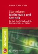 Cover-Bild zum Titel 'Startwissen Mathematik und Statistik' von 'Michael Harris, Jacquelyn Taylor, Gordon Taylor'