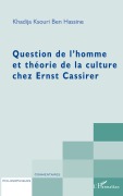 Cover-Bild zum Titel 'Question de l'homme et théorie de la culture chez Ernst Cass' von 'Joseph Vilella'