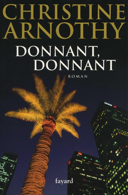 Donnant, donnant - Christine Arnothy