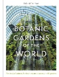 Cover-Bild zum Titel 'Botanic Gardens of the World' von 'Deborah Trentham'