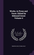 Cover-Bild zum Titel 'Works, in Prose and Verse. Edited by Edmund Gosse Volume 4' von 'Edmund Gosse, Thomas Gray'