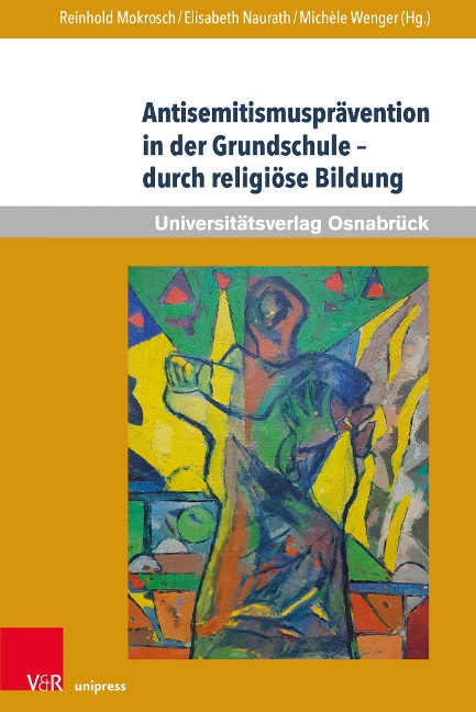 Antisemitismusprävention in der Grundschule - durch religiöse Bildung - 