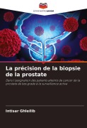 Cover-Bild zum Titel 'La précision de la biopsie de la prostate' von 'Intisar Ghleilib'