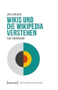 Cover-Bild zum Titel 'Wikis und die Wikipedia verstehen' von 'Ziko van Dijk'