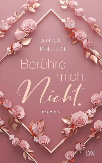 Berühre mich. Nicht.: Special Edition - Laura Kneidl