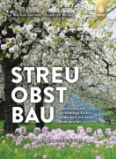 Cover-Bild zum Titel 'Streuobstbau' von 'Markus Zehnder, Friedrich Weller'