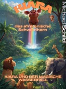 Cover-Bild zum Titel 'Kiara, das afrikanische Schweinhorn' von 'Michael Schild'
