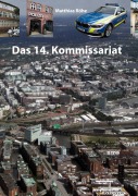 Cover-Bild zum Titel 'Das 14. Kommissariat' von 'Matthias Röhe'