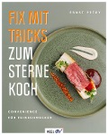 Cover-Bild zum Titel 'Fix mit Tricks zum Sternekoch' von 'Ernst Petry'