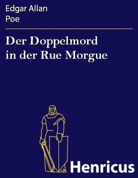 Der Doppelmord in der Rue Morgue - Edgar Allan Poe