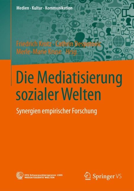 Die Mediatisierung sozialer Welten - 