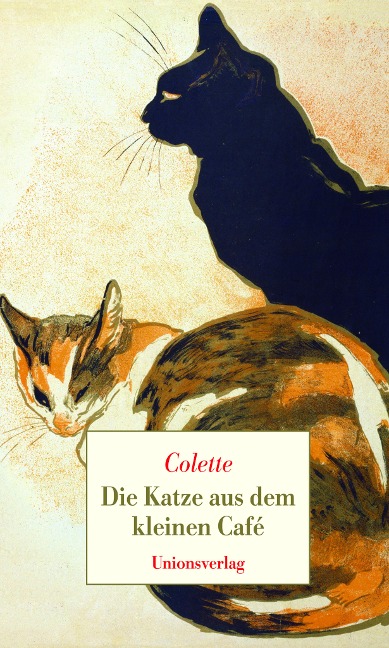 Die Katze aus dem kleinen Café - Sidonie-Gabrielle Colette