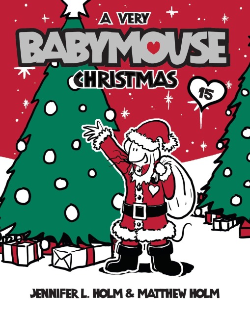 A Very Babymouse Christmas - Jennifer L Holm, Matthew Holm