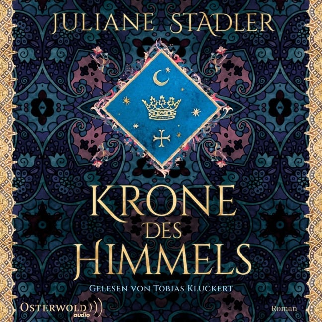 Krone des Himmels - Juliane Stadler