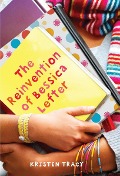 The Reinvention of Bessica Lefter - Kristen Tracy