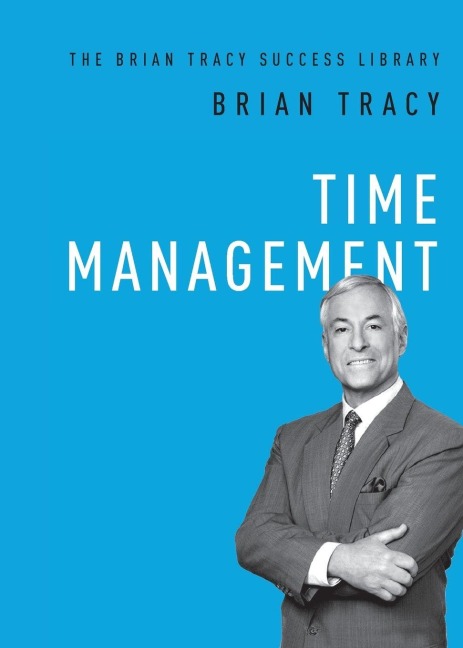 Time Management - Brian Tracy