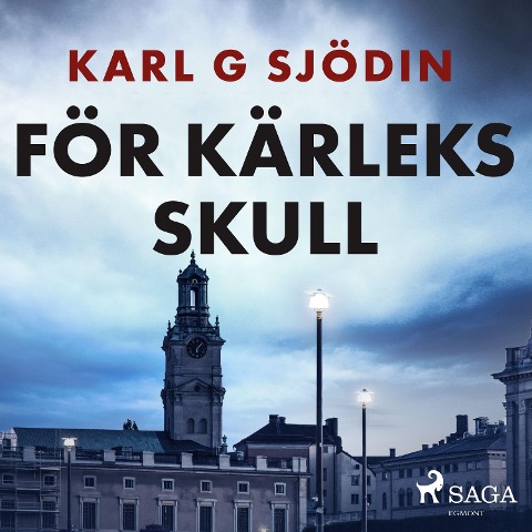 För kärleks skull - Karl G Sjödin