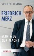 Cover-Bild zum Titel 'Friedrich Merz' von 'Volker Resing'