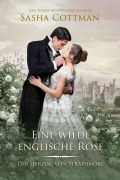 Cover-Bild zum Titel 'Eine wilde englische Rose' von 'Sasha Cottman'