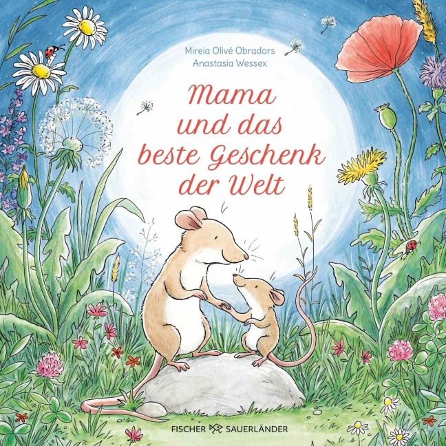 Mama und das beste Geschenk der Welt - Mireia Olivé Obradors