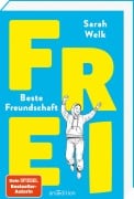 Cover-Bild zum Titel 'FREI - Beste Freundschaft (FREI 2)' von 'Sarah Welk'
