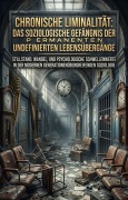 Cover-Bild zum Titel 'Chronische Liminalität: Das soziologische Gefängnis der permanenten undefinierten Lebensübergänge' von 'Clara von Waldheim'